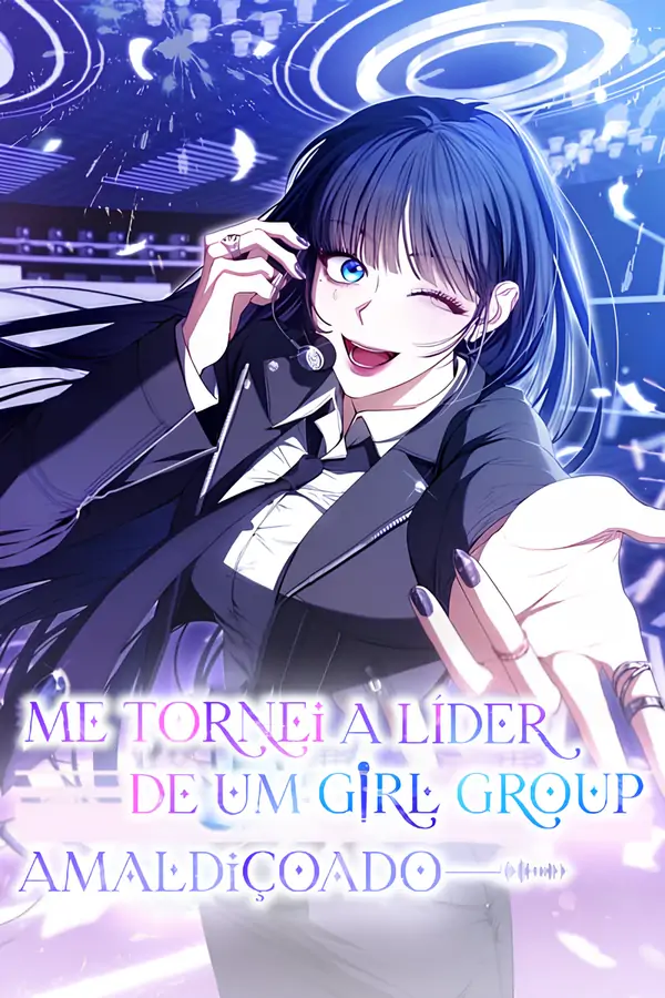 Me Tornei A Líder De Um Girl Group Amaldiçoado